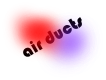 Airdcucts